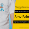 TOP 10 SAW PALMETTO SUPPLEMENTS