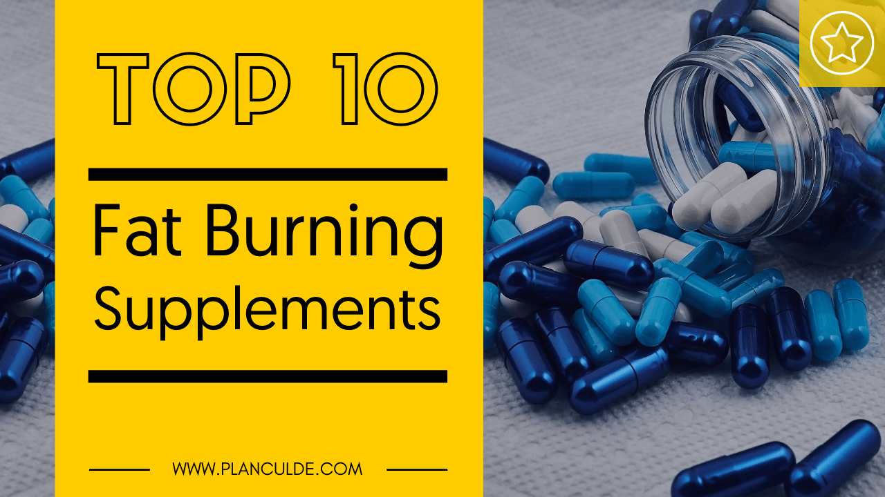 Best 10 Fat Burners Reviewed for Rapid Fat Loss
