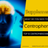 TOP 10 CENTROPHENOXINE PRODUCTS