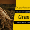 TOP 10 GINSENG SUPPLEMENTS