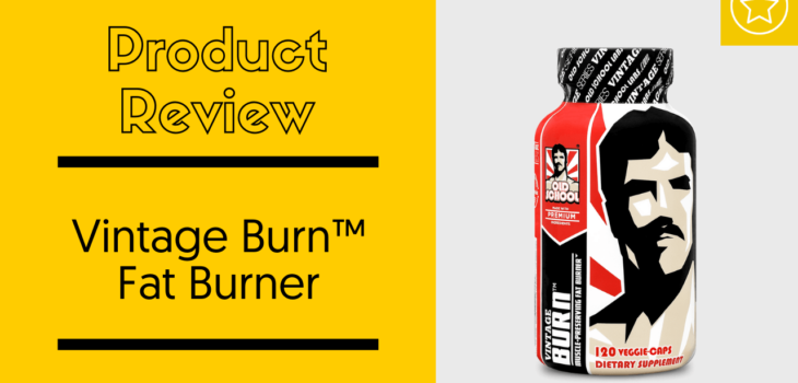 Vintage Burn Review - One of the Top Fat Burners We Have Tried 2