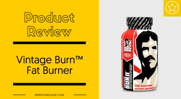 Vintage Burn Review - One of the Top Fat Burners We Have Tried 2